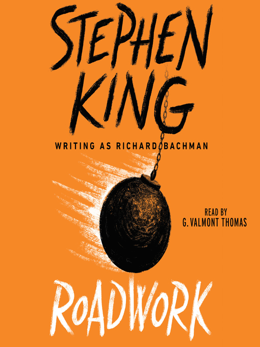 Title details for Roadwork by Stephen King - Available